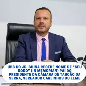 Unidade Básica de Saúde do Jardim Suína recebe nome de “Seu Dodó”